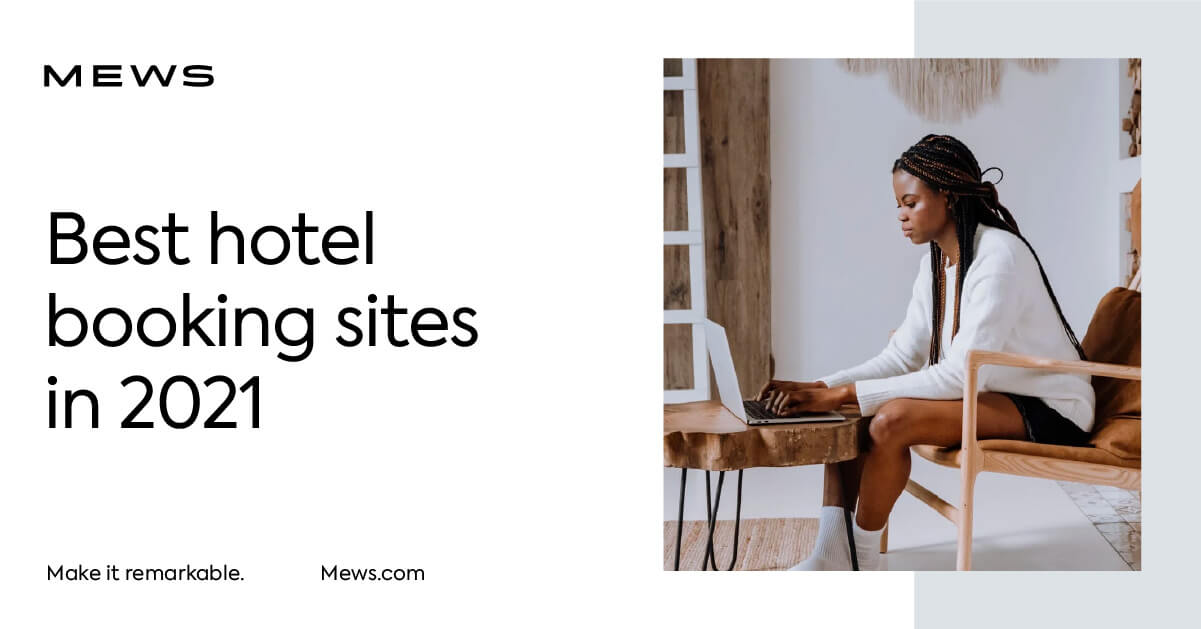 The 8 best hotel booking sites in 2022 Systems | Mews Blog